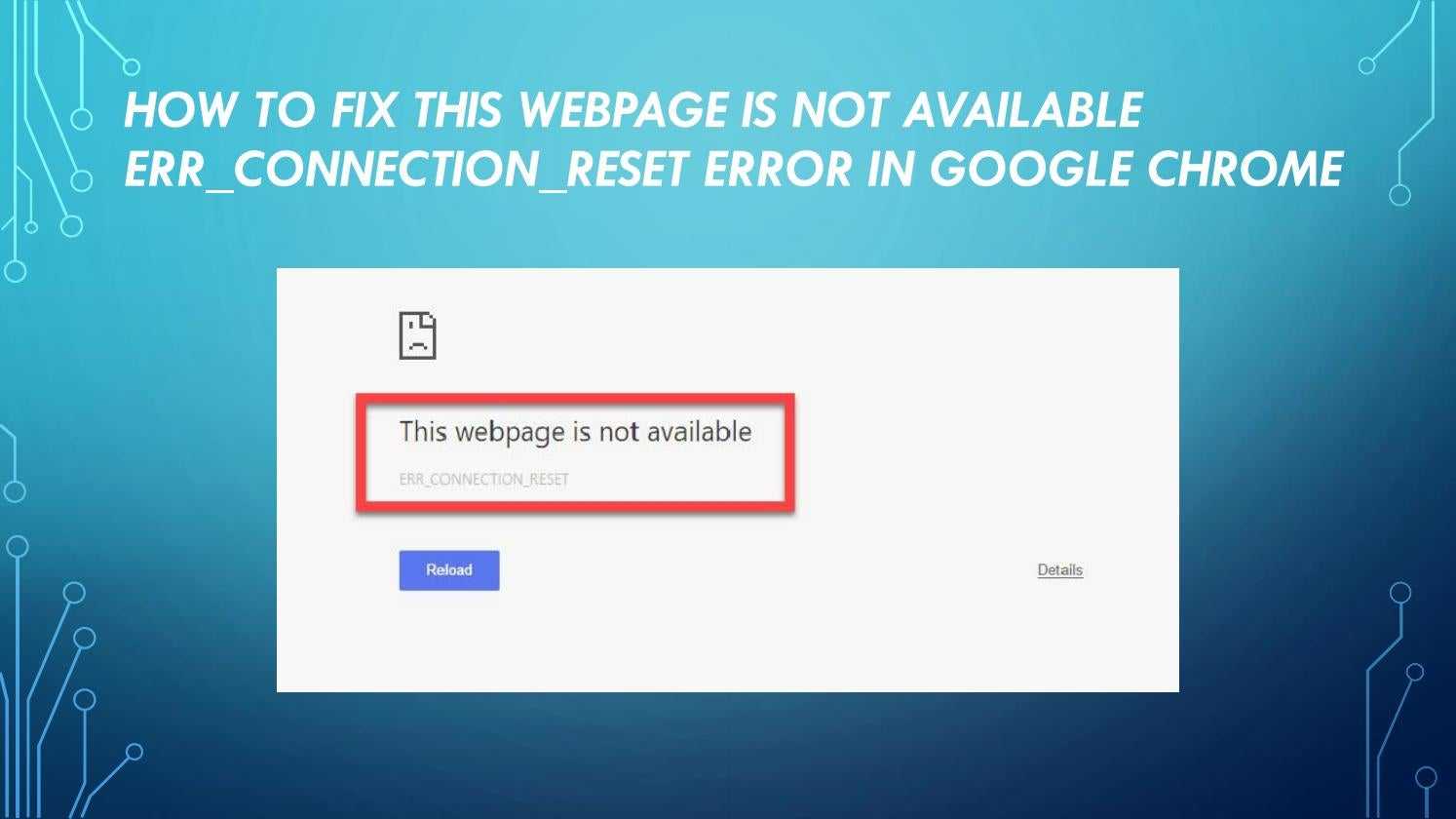 Err_connection_reset – fix this google chrome error